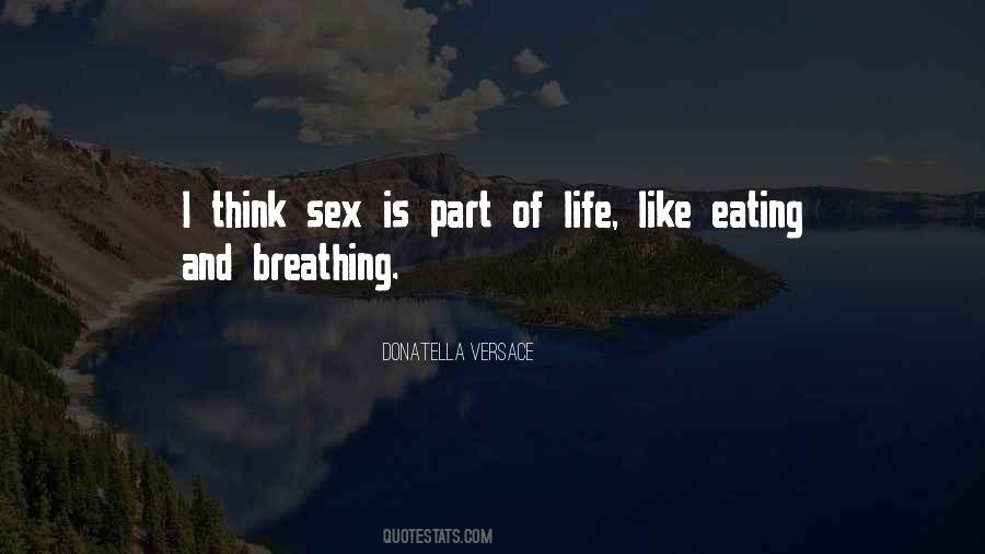 Life And Eating Quotes #113564