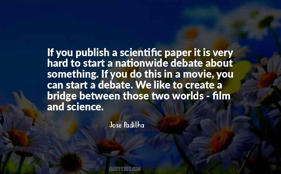 Scientific Debate Quotes #284653