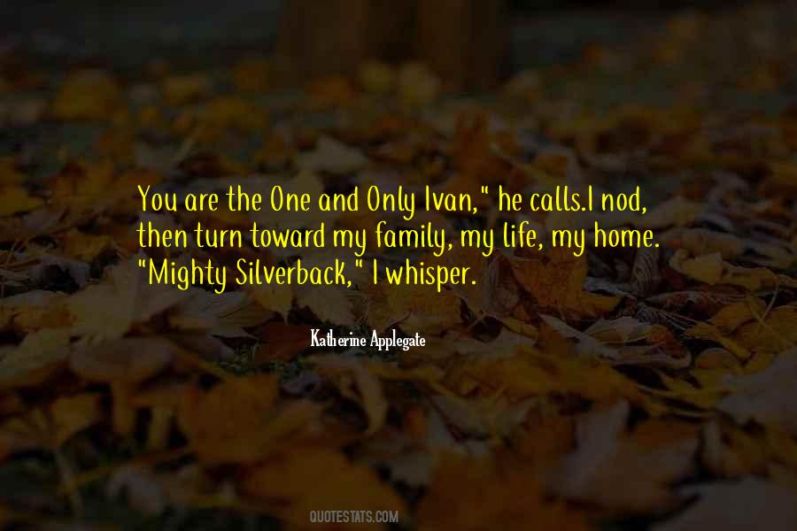 Life Family Quotes #24664