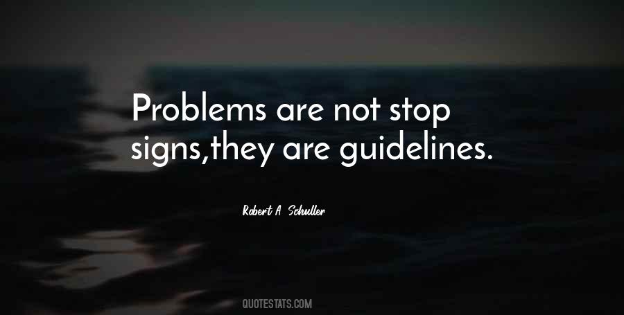 Problems Are Not Stop Signs Quotes #1865975