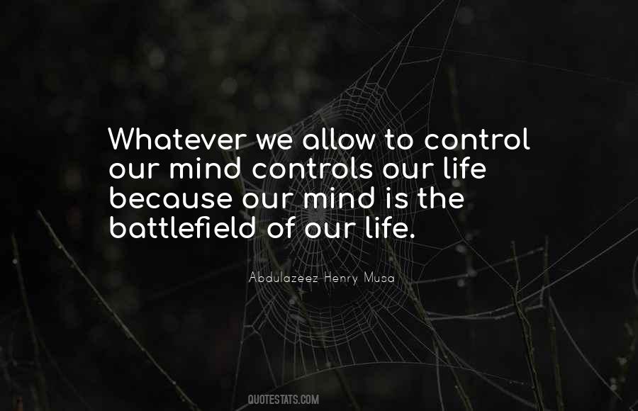 Mind Is The Battlefield Quotes #1050694