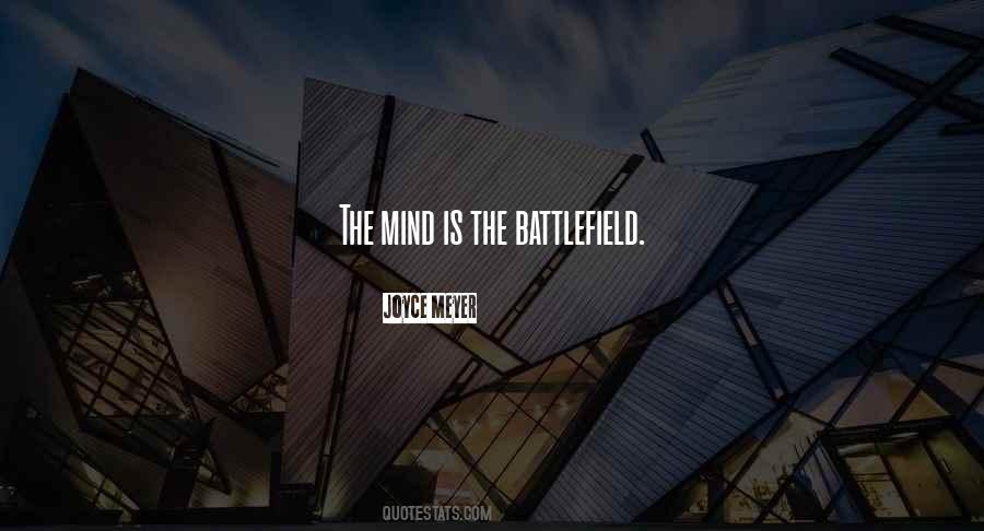 Mind Is The Battlefield Quotes #213886