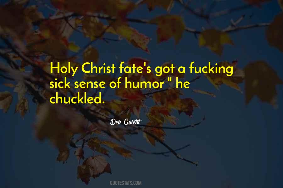 Sense Of Holy Quotes #425445