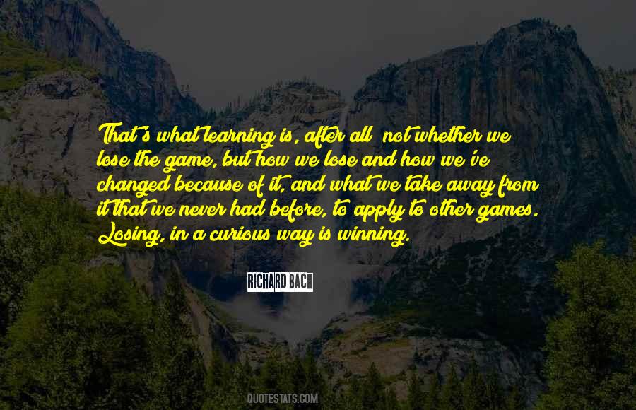 Learning Games Quotes #831665