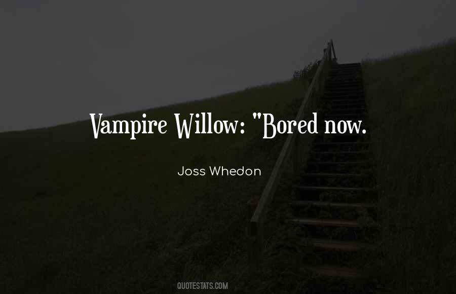 Buffy The Vampire Slayer Who Are You Quotes #578506