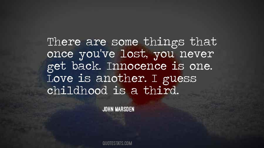 Quotes About Lost Childhood #464282