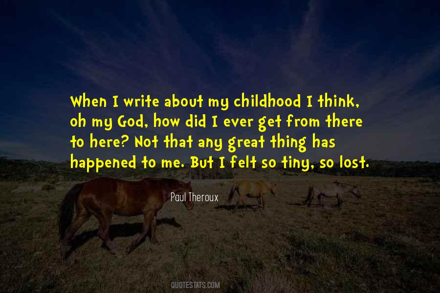 Quotes About Lost Childhood #556273
