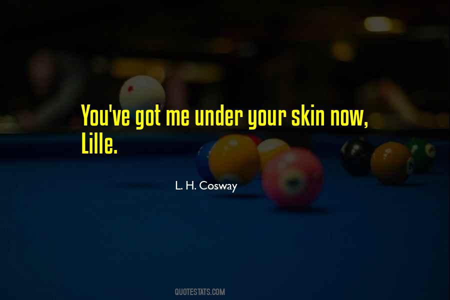 Your Skin Quotes #1222259