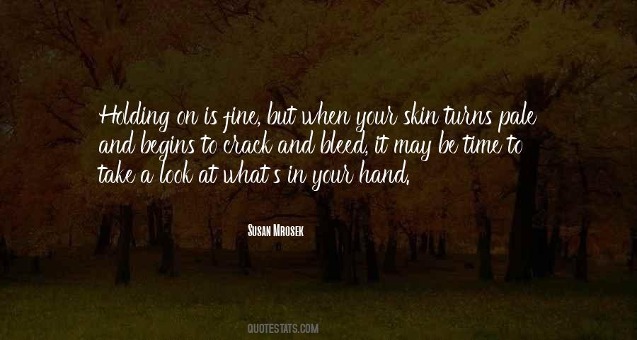 Your Skin Quotes #1350674