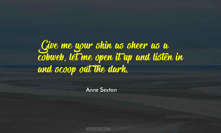 Your Skin Quotes #1416961