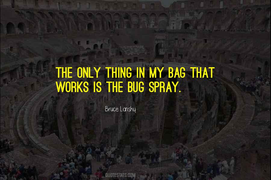 Bug Spray Quotes #536653