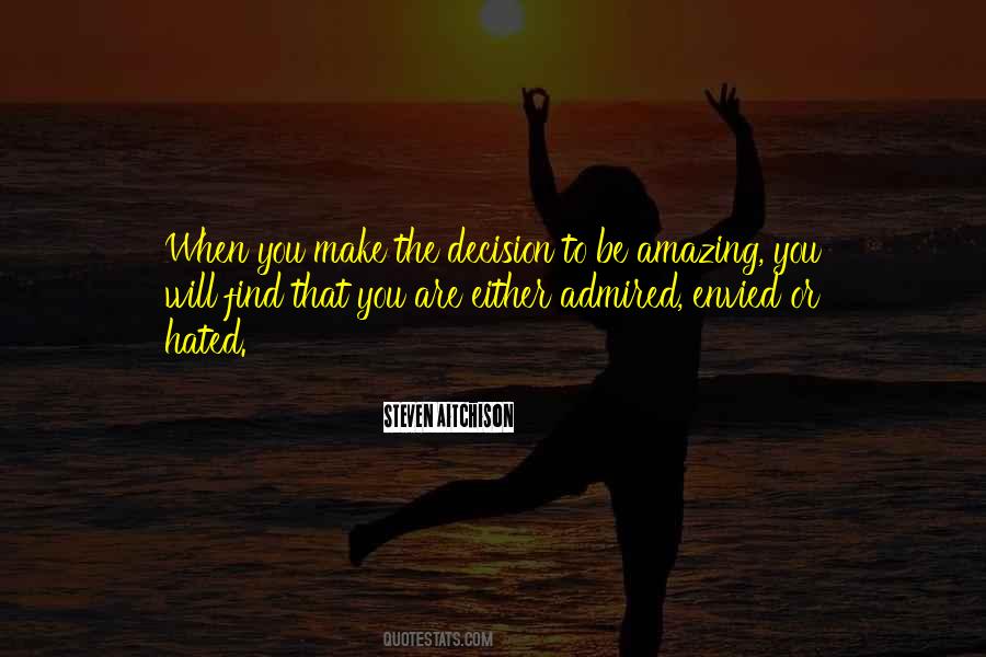 Decision Inspirational Quotes #1496609