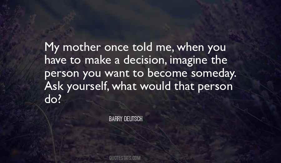 Decision Inspirational Quotes #518218