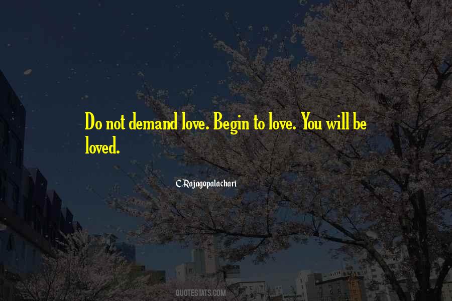 Can T Demand Love Quotes #357306