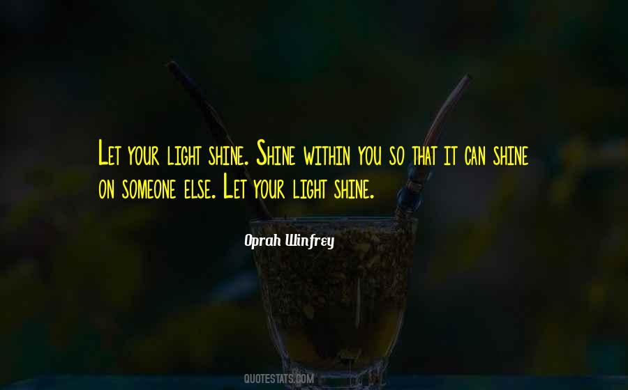 Your Light Quotes #1872929