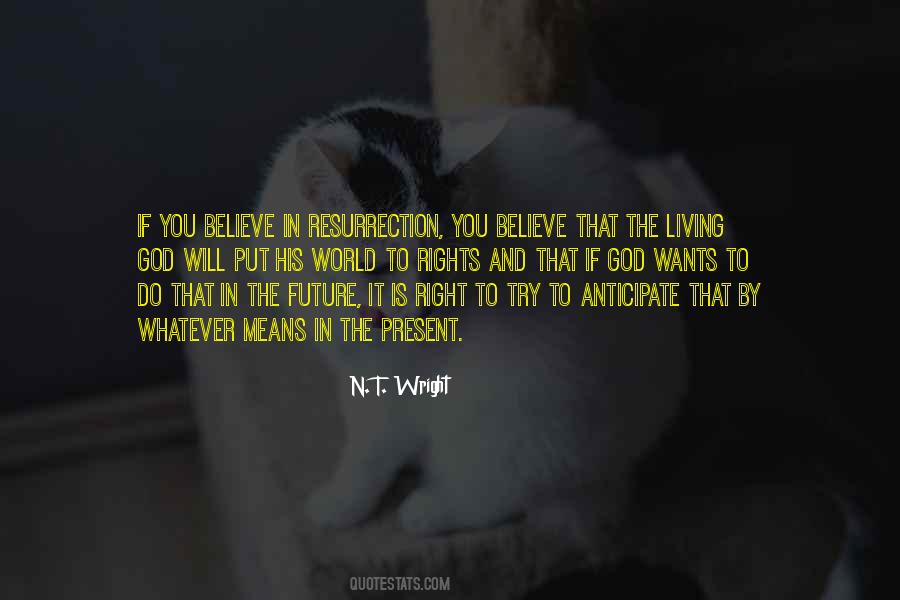 Believe Will Quotes #10900