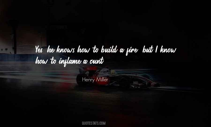 Build A Fire Quotes #1338734