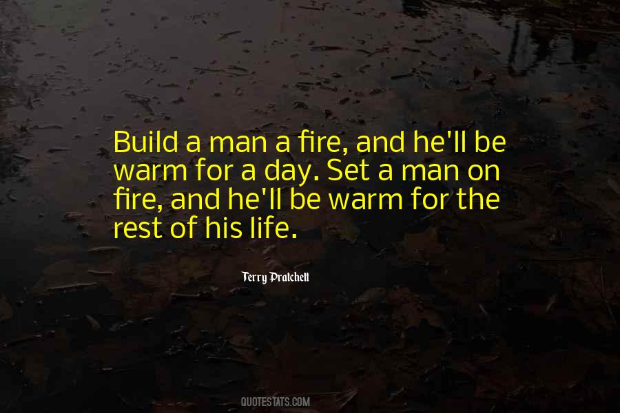 Build A Fire Quotes #751943