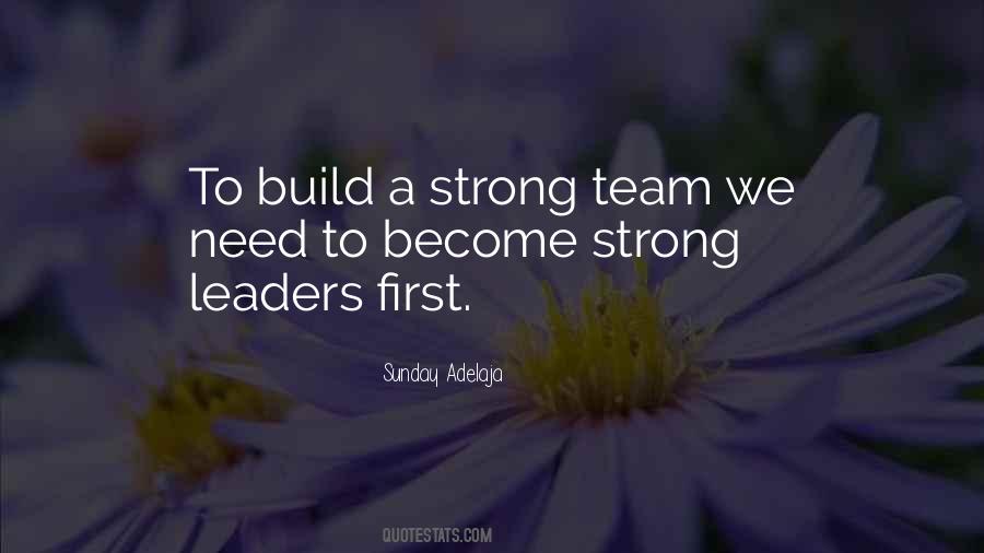 Build A Strong Team Quotes #1158695