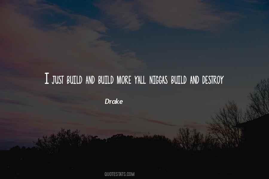 Build And Destroy Quotes #759628