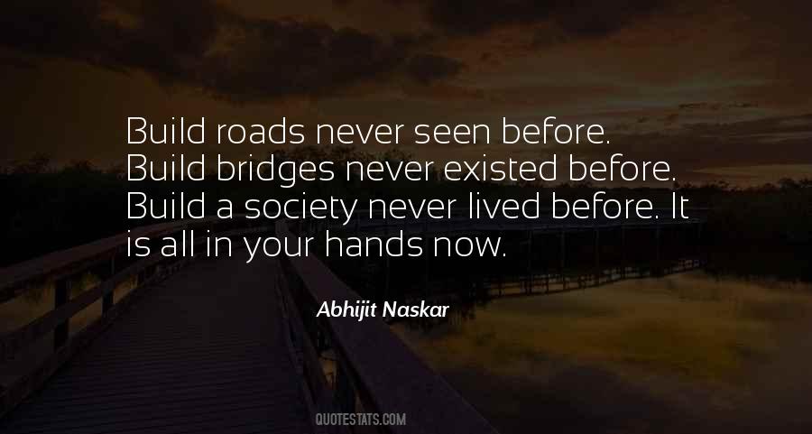 Build Bridges Quotes #1080041