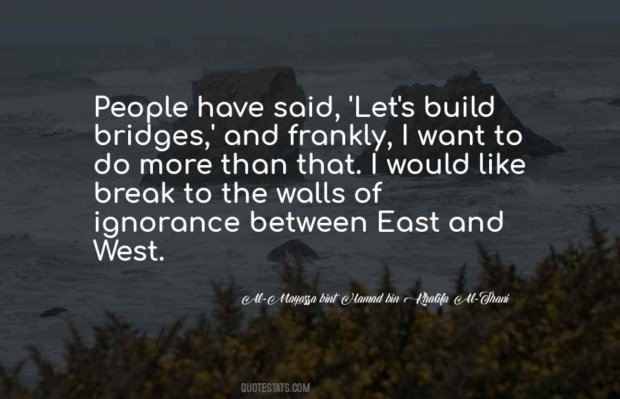 Build Bridges Quotes #1114977