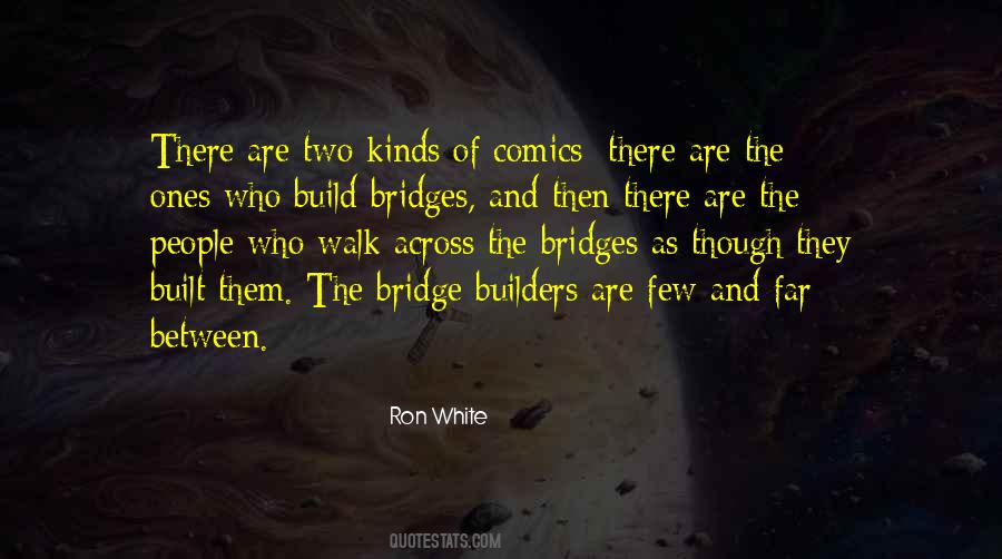 Build Bridges Quotes #1877248