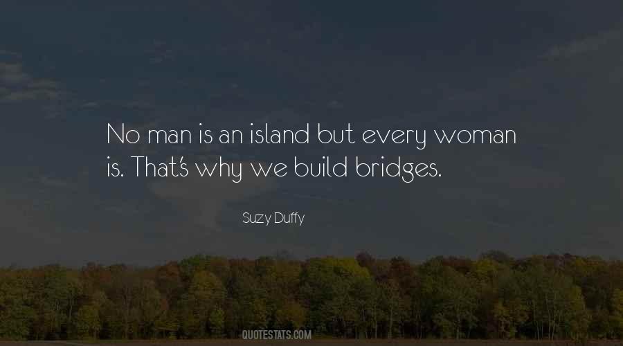 Build Bridges Quotes #469175