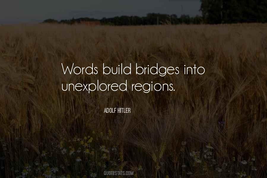 Build Bridges Quotes #485175