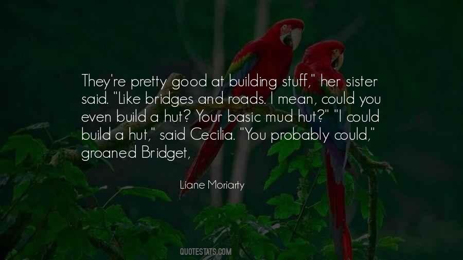 Build Bridges Quotes #597117