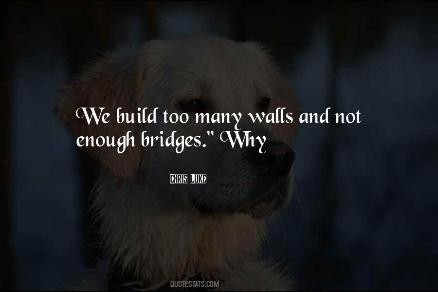 Build Bridges Quotes #786711