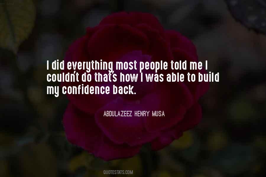 Build Confidence Quotes #1138649