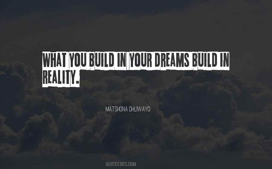 Build Dreams Quotes #1830574