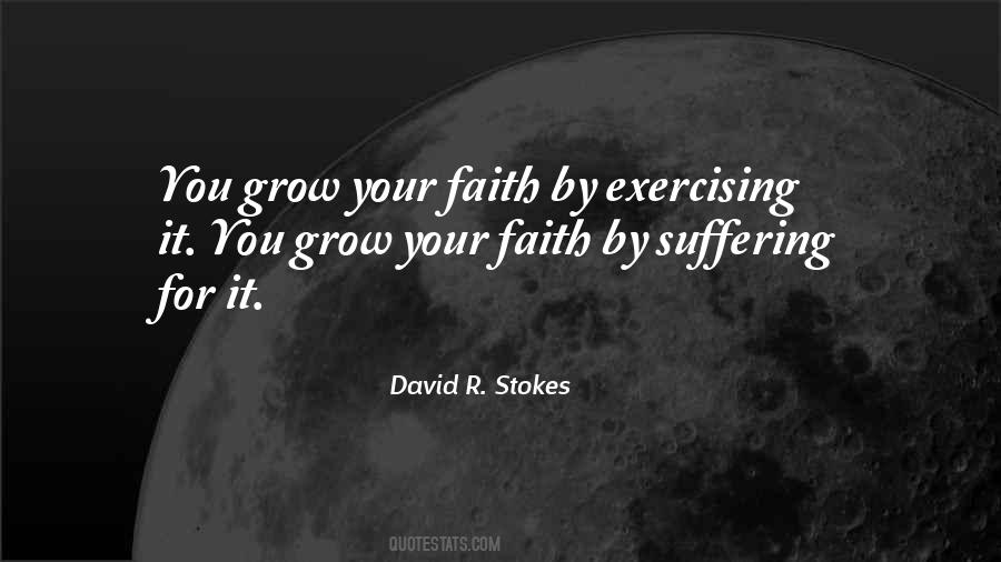 Exercising Faith Quotes #1724104