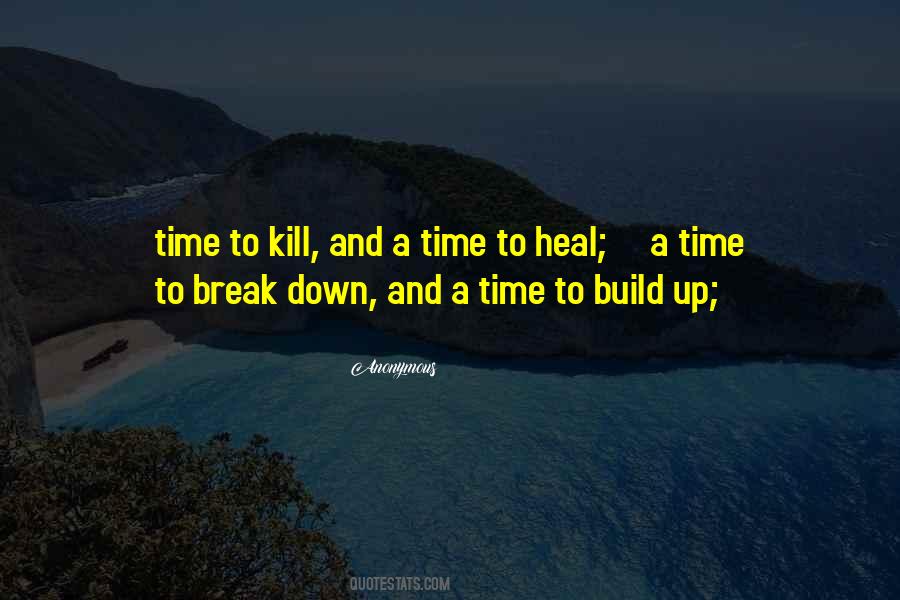 Build Me Up Break Me Down Quotes #1568508