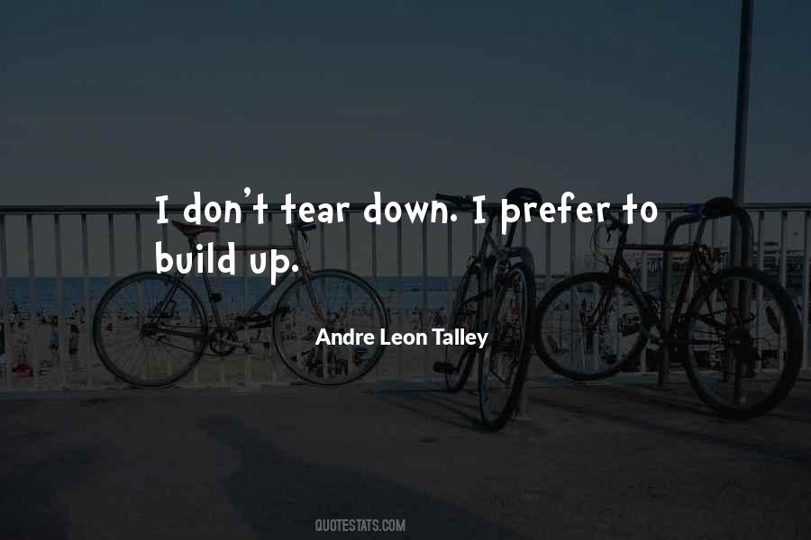 Build Me Up Just To Tear Me Down Quotes #874272