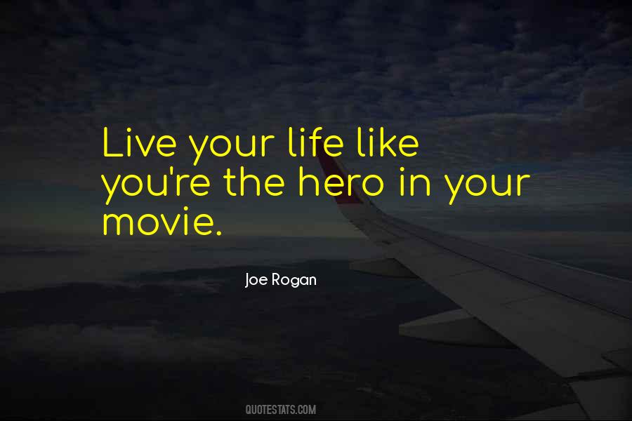 Life Hero Quotes #129729