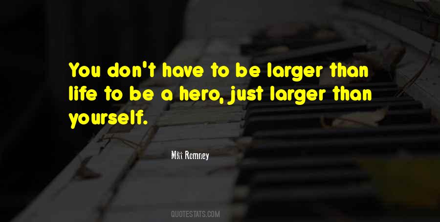 Life Hero Quotes #29761