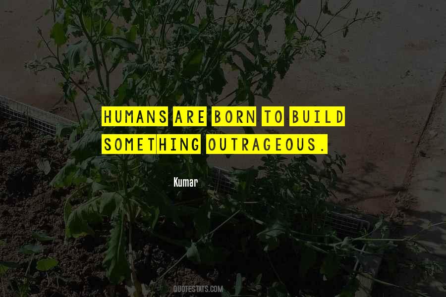 Build Something Quotes #145315