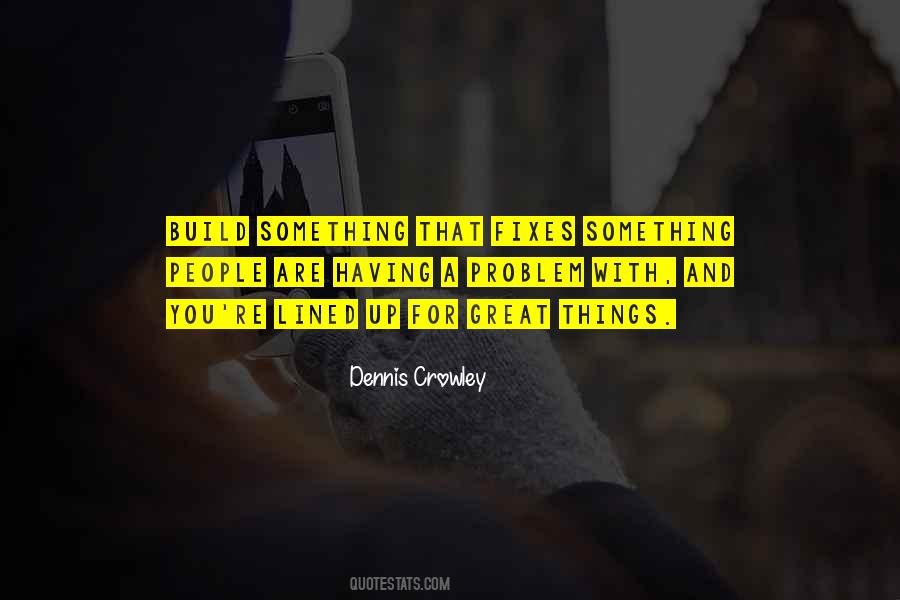 Build Something Quotes #462301