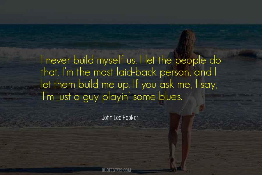 Build Them Up Quotes #272315