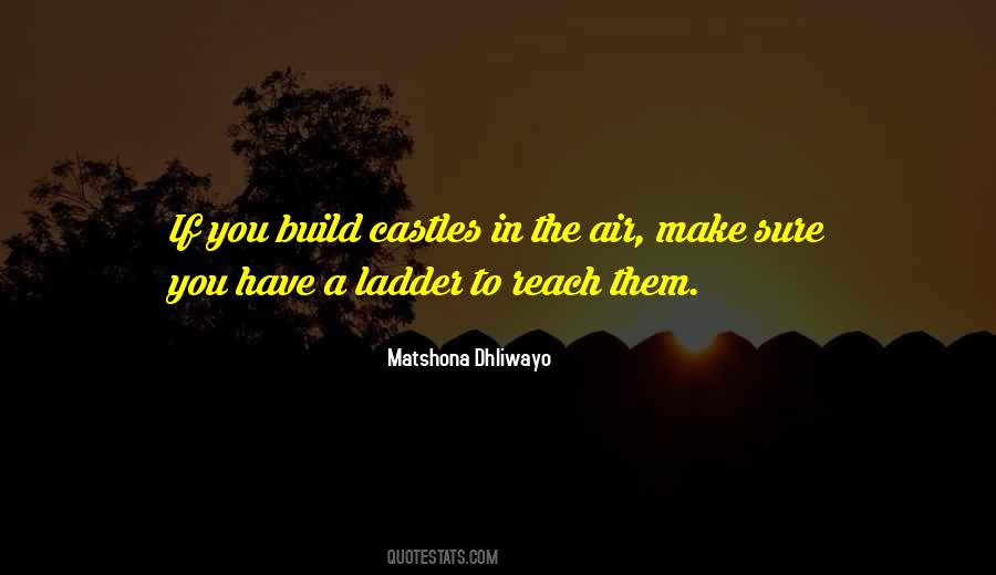 Build Your Own Dreams Quotes #1469335