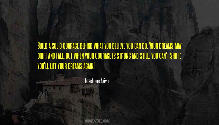 Build Your Own Dreams Quotes #1713965