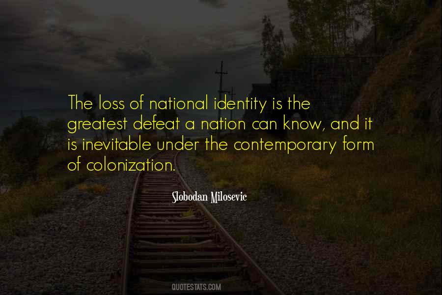 Quotes About Loss Of Identity #1406004