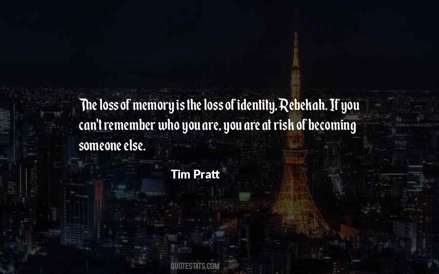 Quotes About Loss Of Identity #428015