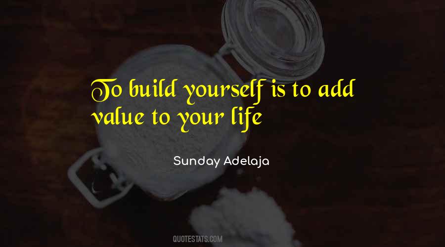 Build Yourself Quotes #1087036