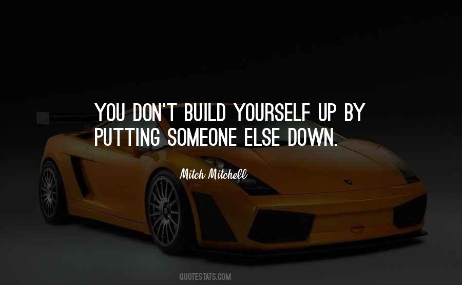 Build Yourself Quotes #739211