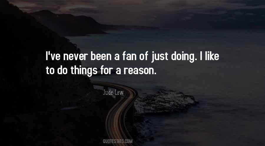 Do Things Quotes #1653713