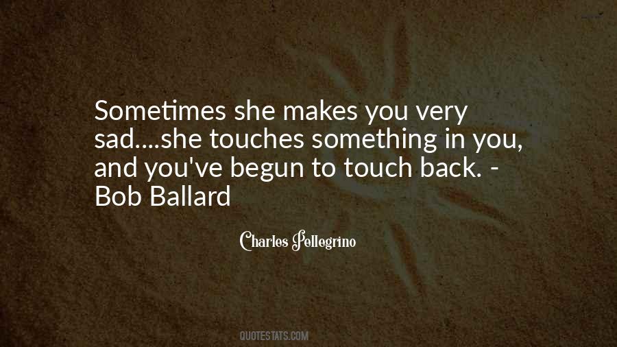 Bob Ballard Quotes #1646937