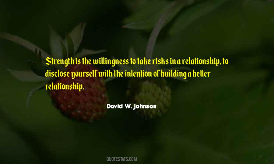 Building A Better Relationship Quotes #216974